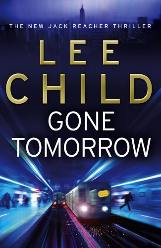Gone tomorrow jack reacher - gone, tomorrow: