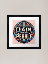 I Claim this Pebble