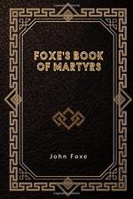 Foxe’s Book of Martyrs