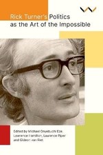 Rick Turner's Politics As the Art of the Impossibl