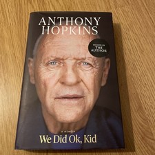 SIR ANTHONY HOPKINS - We Did OK, Kid - SIGNED 1st Ed Book AUTOGRAPHED