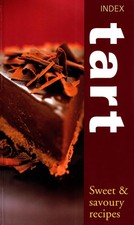 Tart : Sweet & Savoury Recipes :,No Listed Author