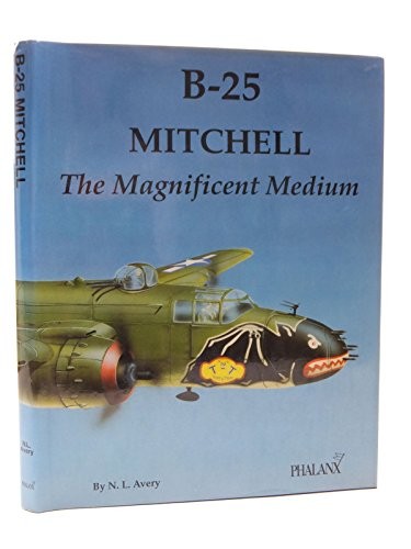 Mitchell the magnificent - b-25, mitchell: