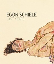 Egon Schiele: Last Years