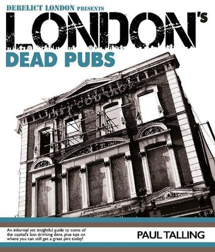 London dead pubs - dead, pubs: