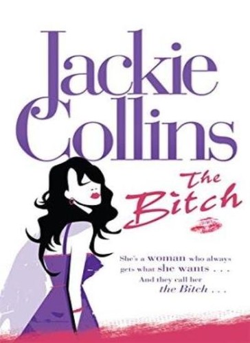 The tch jackie collins pan - the, b*tch,jackie
