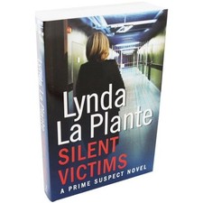 Silent Victims - Prime Suspect Book 3 By Lynda La Plante