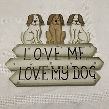 'Love Me Love My Dog' Wooden  Display Plaque Sign 19 cm H x 24 cm L Weight 251g