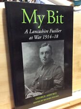 My Bit: A Lancashire Fusilier