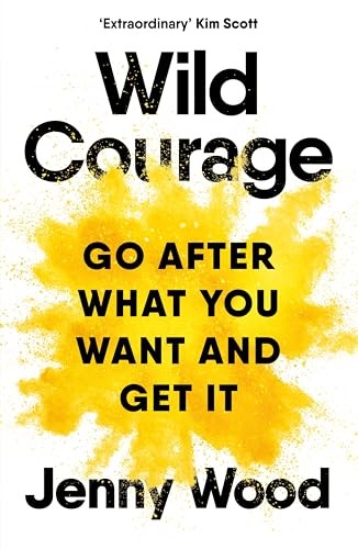Wild courage after what - go,