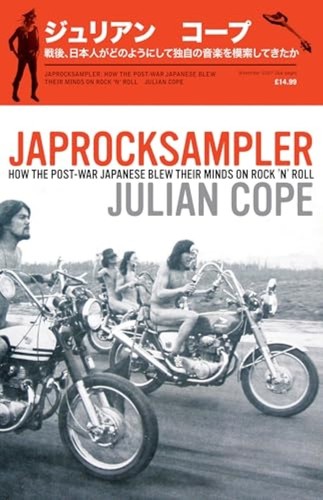 Japrocksampler julian cope - japrocksampler,
