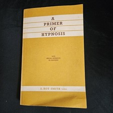 a Primer of Hypnosis: With