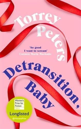 Detransition baby longlisted - detransition,, baby: