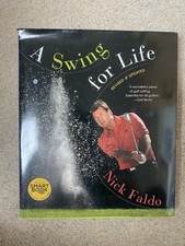 Nick Faldo A Swing for Life