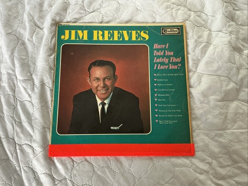 Jim reeves have told you - jim,