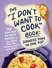 The "I Don't Want to Cook"