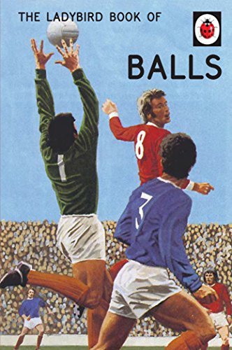 The ladybird book balls - the, of