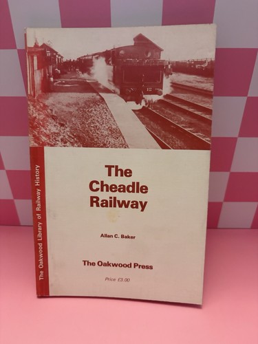 The cheadle railway book - cheadle,