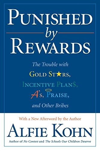 Punished rewards kohn - punished,
