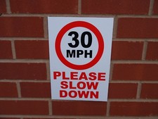 30MPH PLEASE SLOW DOWN speed