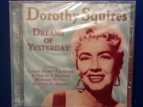 Dorothy squires dreams of - dorothy,