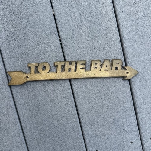 Brass sign pub bar to - sign,