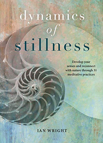 The dynamics stillness - the,