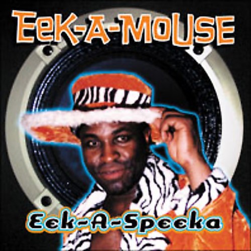 Eek mouse - eek-a-mouse, eek-a-speeka
