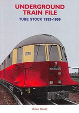 Underground Train File: Tube Stock 1933-1959 by Hardy, Brian Paperback Book The