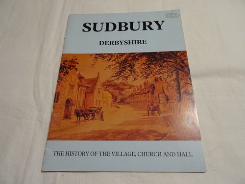Sudbury derbyshire history - sudbury,