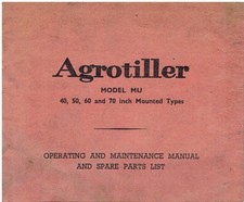 AGTOTILLER MU SERIES 40 50 60 & 70" TILLER 1960 INSTRUCTION MANUAL & PARTS LIST