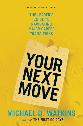 Your next move - your, the