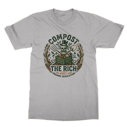Compost the rich - the, funny