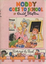 Noddy Goes to School By Enid