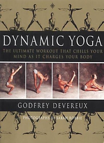 Dynamic yoga the - yoga:, ultimate