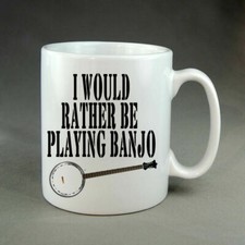 I'd Rather Be Playing Banjo Mug Acoustic Electric Country Ideal Guitarist Gift