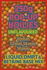 250G POP-UP BOILIES 10mm 12mm 14mm 16mm LIQUID DPMT & BETAINE MIX UNFLAVOURED Uk