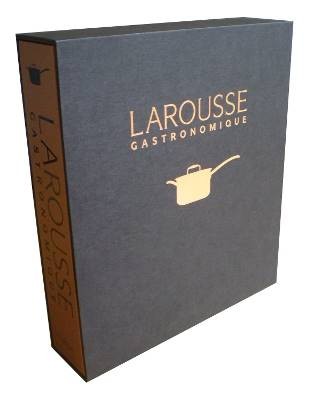 New larousse gastronomique - larousse,