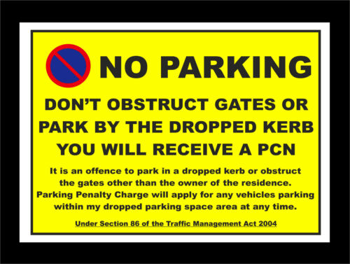 Parking don obstruct - no, don't