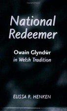 National Redeemer: Owain Glyndwr in Welsh Tradition