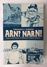 Arn? Narn!: Faces and voices of Atlantic inshore fishers - Various