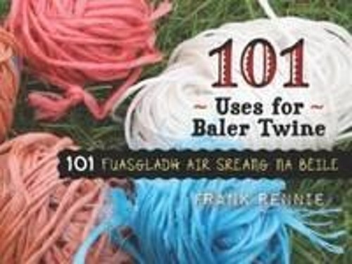 Rennie 101 uses baler twine - of,