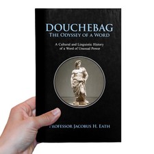 Douchebag - The Odyssey of a