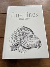 Fine Lines Dave Lane Hardback 1st Edition 2017 Signed Carp Fishing Book