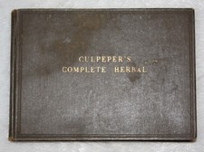Culpeper’s Complete Herbal by William J Ferrier. W & G Foyle Limited 1932.