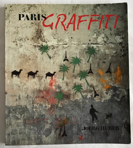 Paris graffiti huber - by,