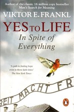 Yes To Life In Spite of