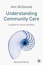 Understanding community care - understanding,