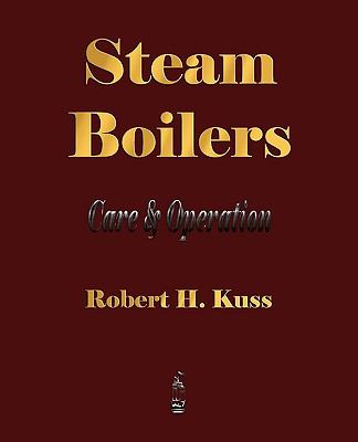 Steam boilers care and - boilers,
