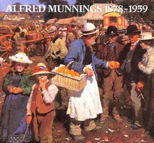 Alfred Munnings 1878-1959 by Munnings, Alfred J.
